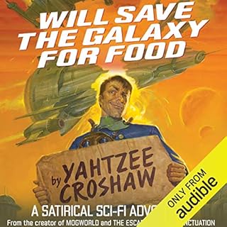 Will Save the Galaxy for Food Audiolibro Por Yahtzee Croshaw arte de portada