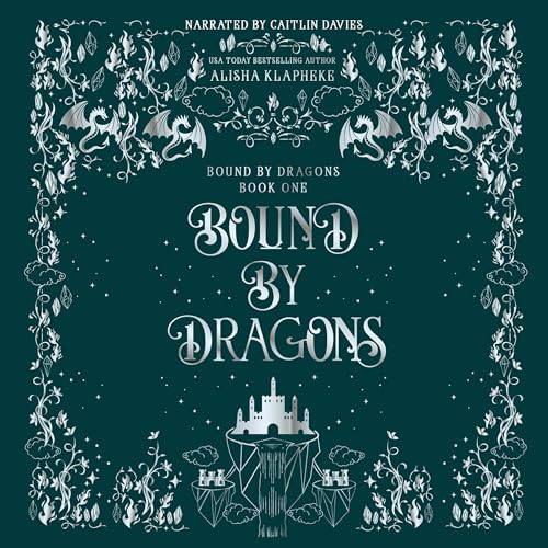 Bound by Dragons Audiobook By Alisha Klapheke cover art