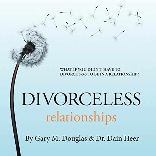 Divorceless Relationships Audiolibro Por Gary M Douglas, Dr. Dain Heer arte de portada