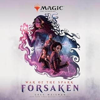 War of the Spark: Forsaken (Magic: The Gathering) Audiolibro Por Greg Weisman arte de portada