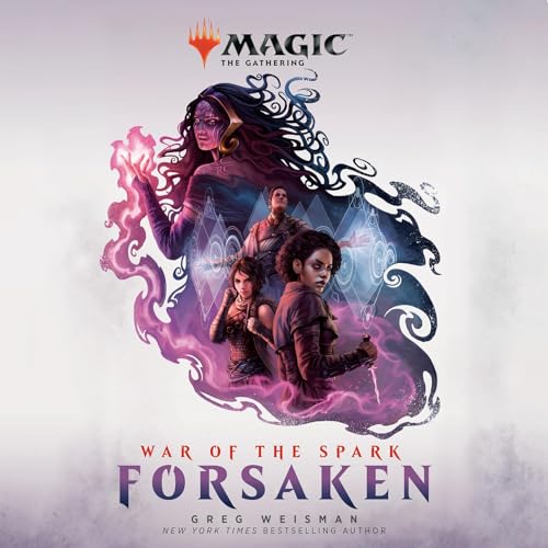 War of the Spark: Forsaken (Magic: The Gathering) Audiobook By Greg Weisman cover art