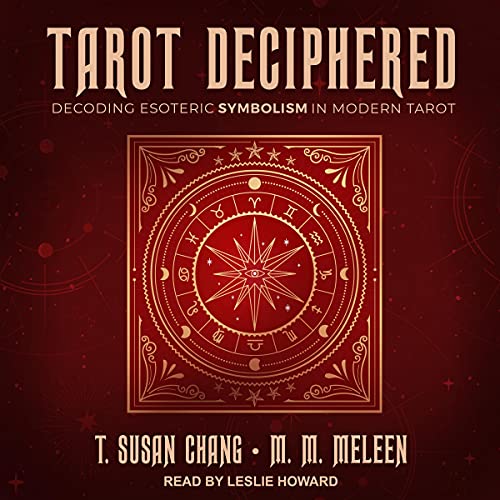 Tarot Deciphered Audiobook By T. Susan Chang, M.M. Meleen cover art