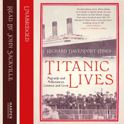 Titanic Lives Audiobook By Richard Davenport-Hines cover art