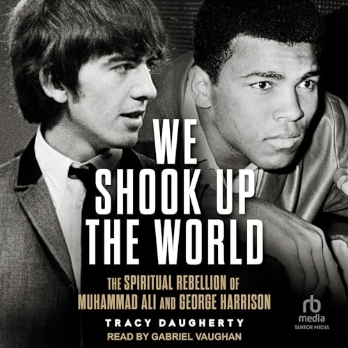 We Shook Up the World Audiobook By Tracy Daugherty cover art