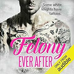 Felony Ever After Audiolibro Por Helena Hunting, Debra Anastasia arte de portada