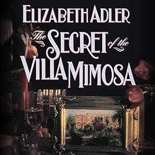 The Secret of the Villa Mimosa Audiobook By Elizabeth Adler cover art