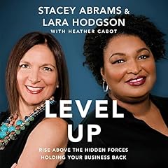 Level Up Audiolibro Por Stacey Abrams, Lara Hodgson, Heather Cabot arte de portada