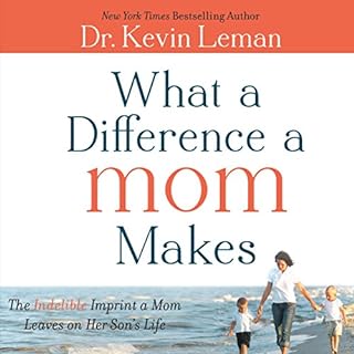 What a Difference a Mom Makes Audiolibro Por Kevin Leman arte de portada