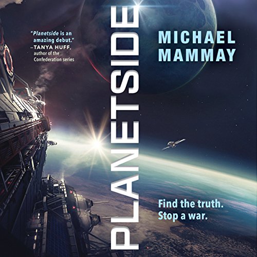 Planetside Audiobook By Michael Mammay cover art