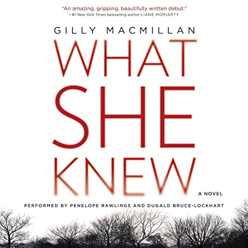 What She Knew Audiobook By Gilly Macmillan cover art