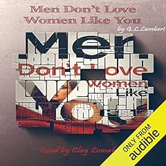 Men Don't Love Women Like You! Audiolibro Por G. L. Lambert arte de portada
