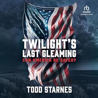 Twilight's Last Gleaming Audiolibro Por Todd Starnes arte de portada