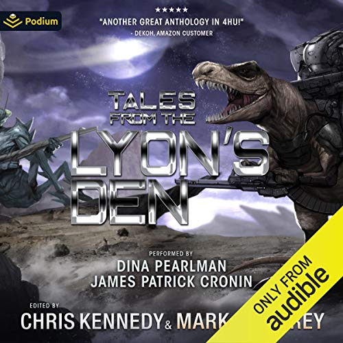 Tales from the Lyon's Den Audiolibro Por Chris Kennedy, Mark Wandrey, Robert E. Hampson, Kevin McLaughlin, Jake Bible, Marisa