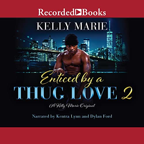 Enticed by a Thug Love 2 Audiolivro Por Kelly Marie capa