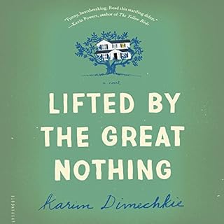 Lifted by the Great Nothing Audiobook By Karim Dimechkie cover art