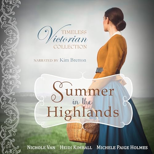 Summer in the Highlands Audiolibro Por Nichole Van, Heidi Kimball, Michele Paige Holmes arte de portada