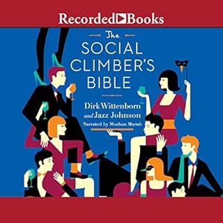 The Social Climber's Bible Audiolibro Por Dirk Wittenborn, Jazz Johnson arte de portada