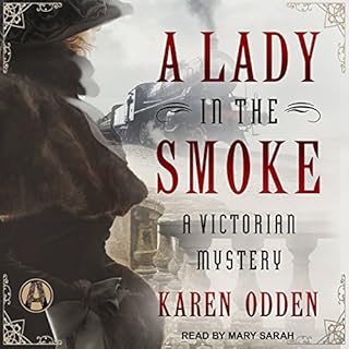 A Lady in the Smoke Audiobook By Karen Odden cover art