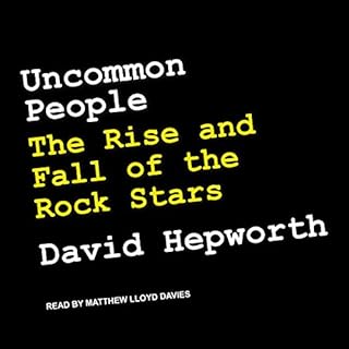 Uncommon People Audiolibro Por David Hepworth arte de portada
