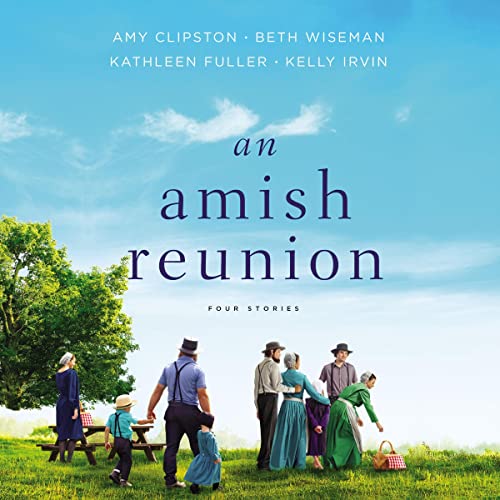 An Amish Reunion Audiolibro Por Amy Clipston, Beth Wiseman, Kathleen Fuller, Kelly Irvin arte de portada