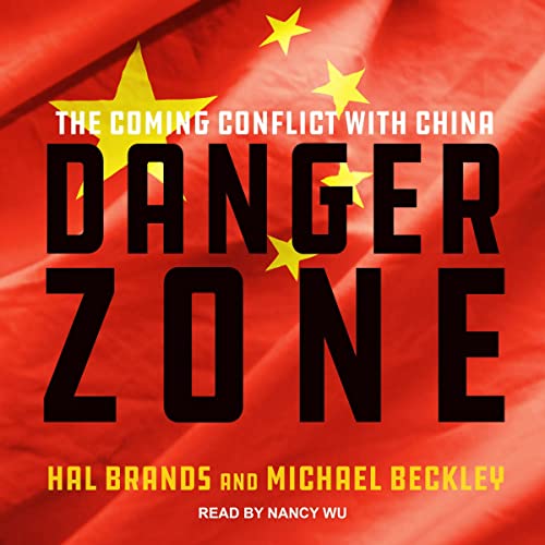 Danger Zone Audiobook By Hal Brands, Michael Beckley cover art