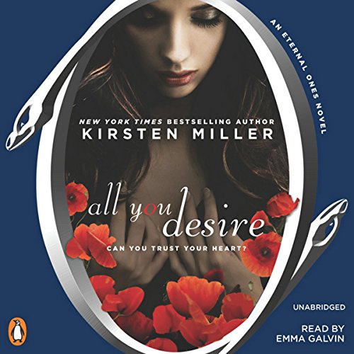 All You Desire Audiobook By Kirsten Miller cover art