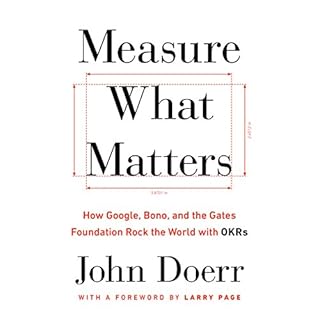 Measure What Matters Audiolibro Por John Doerr, Larry Page - foreword arte de portada