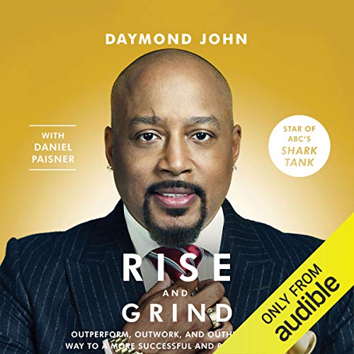 Rise and Grind Audiolibro Por Daymond John, Daniel Paisner arte de portada