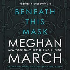 Beneath This Mask Audiolibro Por Meghan March arte de portada