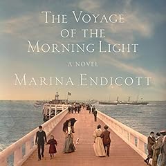 The Voyage of the Morning Light Audiolibro Por Marina Endicott arte de portada