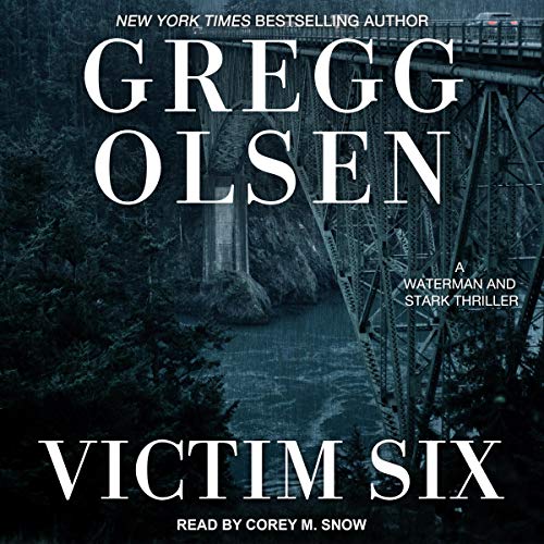 Victim Six Audiobook By Gregg Olsen cover art