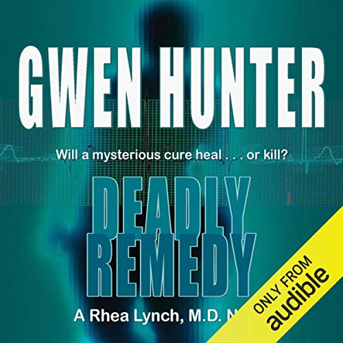 Deadly Remedy Audiolibro Por Gwen Hunter arte de portada