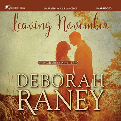 Leaving November Audiobook By Deborah Raney cover art