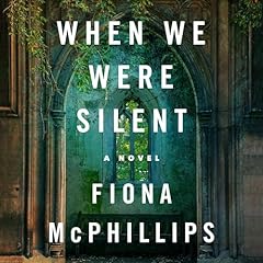 When We Were Silent Audiolibro Por Fiona McPhillips arte de portada