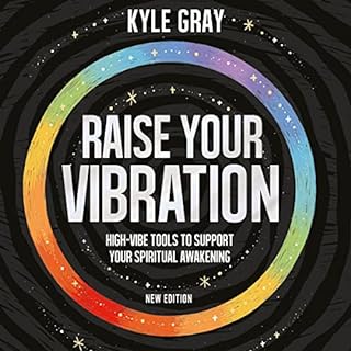 Raise Your Vibration Audiobook By Kyle Gray cover art