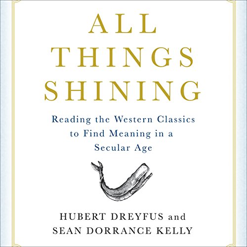 All Things Shining Audiolibro Por Hubert Dreyfus, Sean Dorrance Kelly arte de portada