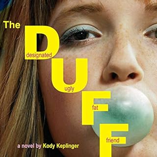 The DUFF: Designated Ugly Fat Friend Audiolibro Por Kody Keplinger arte de portada