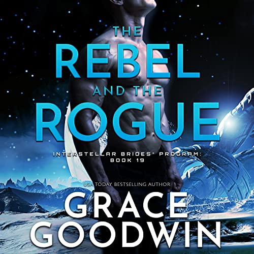 The Rebel and the Rogue Audiolibro Por Grace Goodwin arte de portada