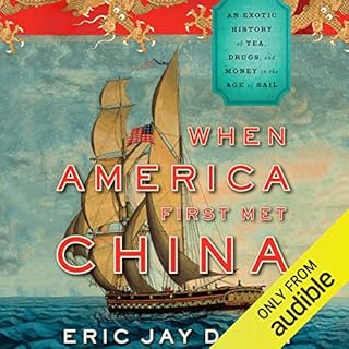 When America First Met China Audiobook By Eric Jay Dolin cover art