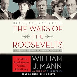 The Wars of the Roosevelts Audiolibro Por William J. Mann arte de portada