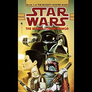 Star Wars: The Bounty Hunter, Book 1: The Mandalorian Armor Audiobook By K. W. Jeter cover art