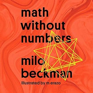 Math Without Numbers Audiobook By Milo Beckman cover art