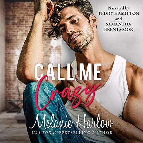 Call Me Crazy Audiobook By Melanie Harlow cover art