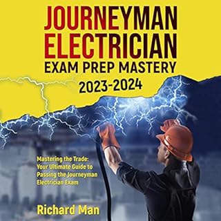 Journeyman Electrician Exam Prep Mastery 2023-2024 Audiobook By Richard Man cover art