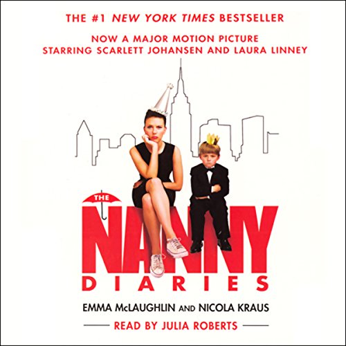 The Nanny Diaries Audiobook By Emma McLaughlin, Nicola Kraus cover art