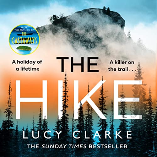 The Hike Audiobook By Lucy Clarke cover art