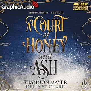 Page de couverture de A Court of Honey and Ash (Dramatized Adaptation)