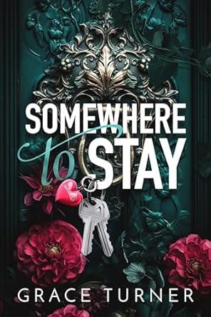 Somewhere to Stay (Someone, Somewhere #1)
