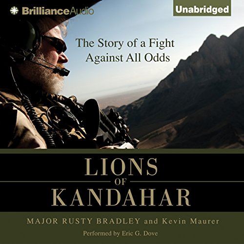 Lions of Kandahar Audiobook By Major Rusty Bradley, Kevin Maurer cover art