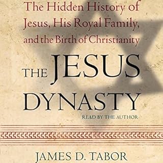 The Jesus Dynasty Audiolibro Por James D. Tabor arte de portada